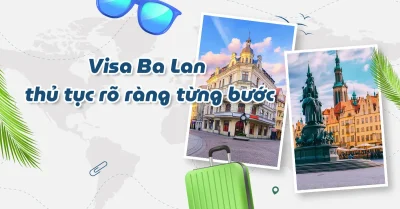 Các bước xin visa Ba Lan