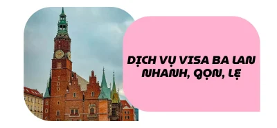 Dịch vụ làm visa Ba Lan