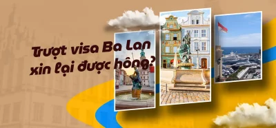 Trượt visa Ba Lan có xin lại được không